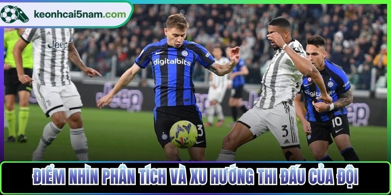 Điểm nhìn phân tích và xu hướng thi đấu của đội